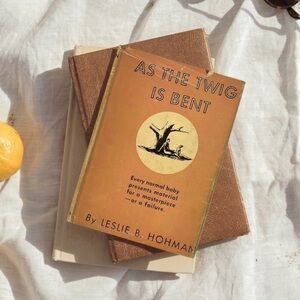 As The Twig Is Bent By Leslie B. Hohman Book
